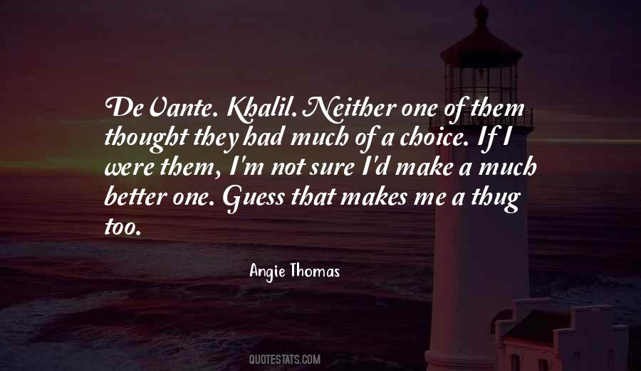 Me Make Sure Quotes #267321