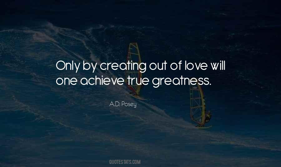 Some Achieve Greatness Quotes #1719375