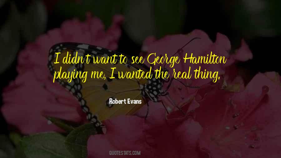 Who Is George Evans Quotes #1169042