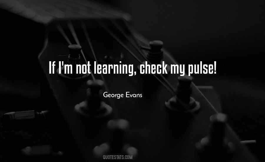 Who Is George Evans Quotes #1423787