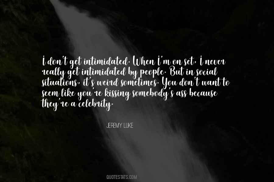 Weird Celebrity Quotes #592129