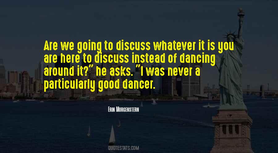 Whatever It Is It Is Quotes #193875