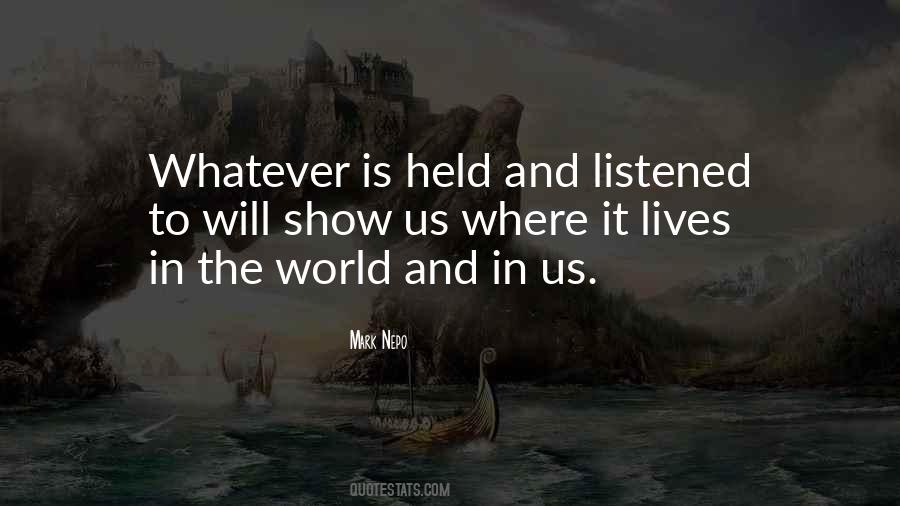 Whatever It Is It Is Quotes #232616