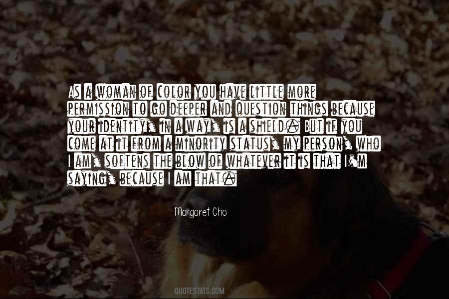 Whatever It Is It Is Quotes #240552