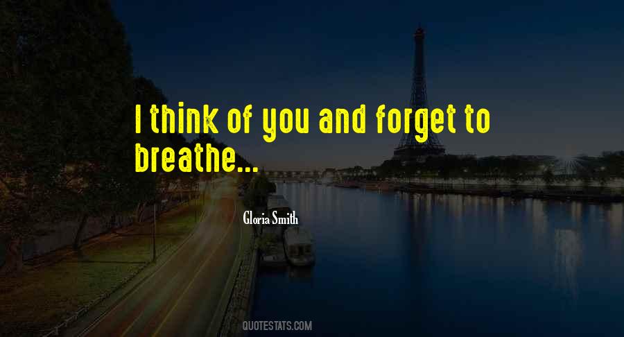 How Can I Forget My Love Quotes #80839