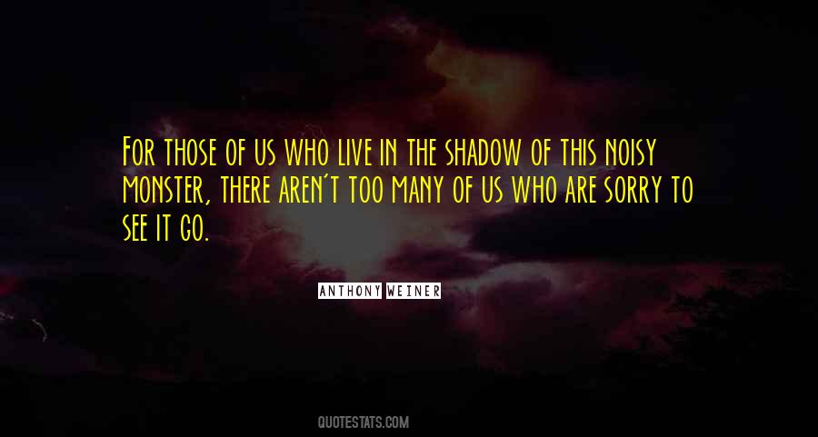In The Shadow Quotes #1131947