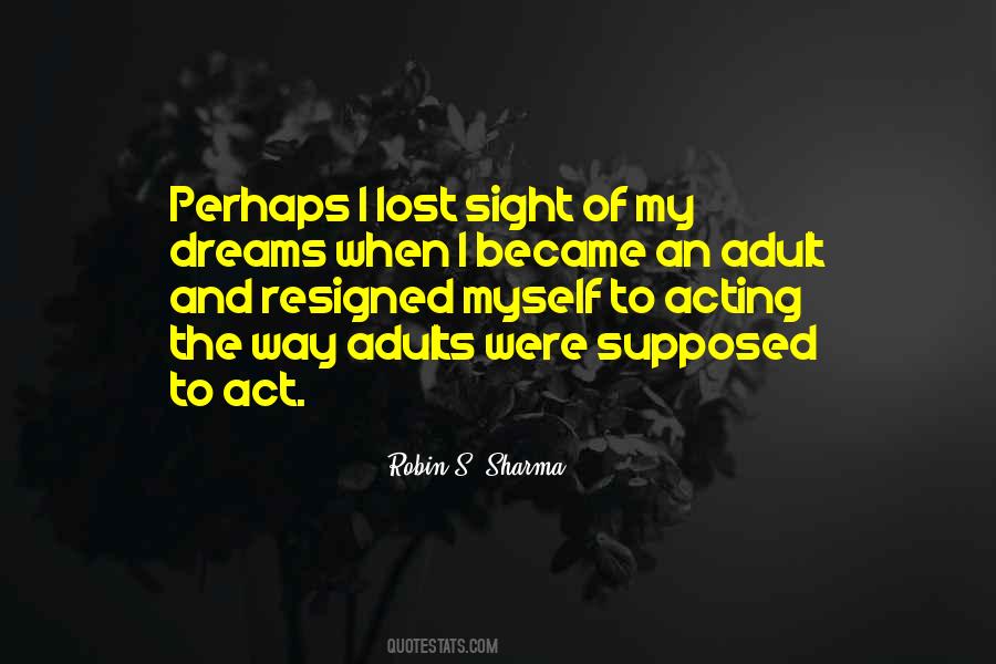 Lost My Dreams Quotes #1844543