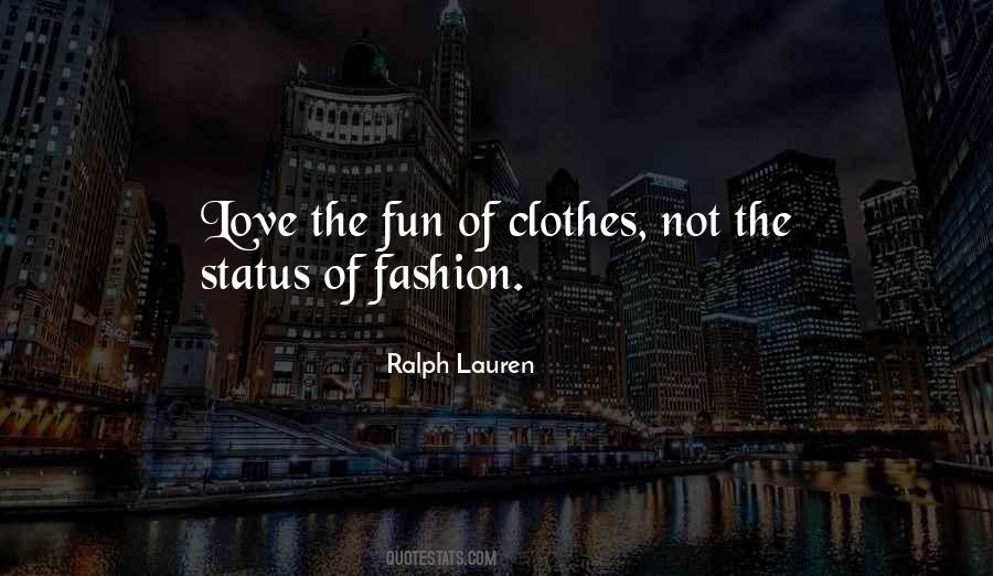 Fashion Should Be Fun Quotes #1189633