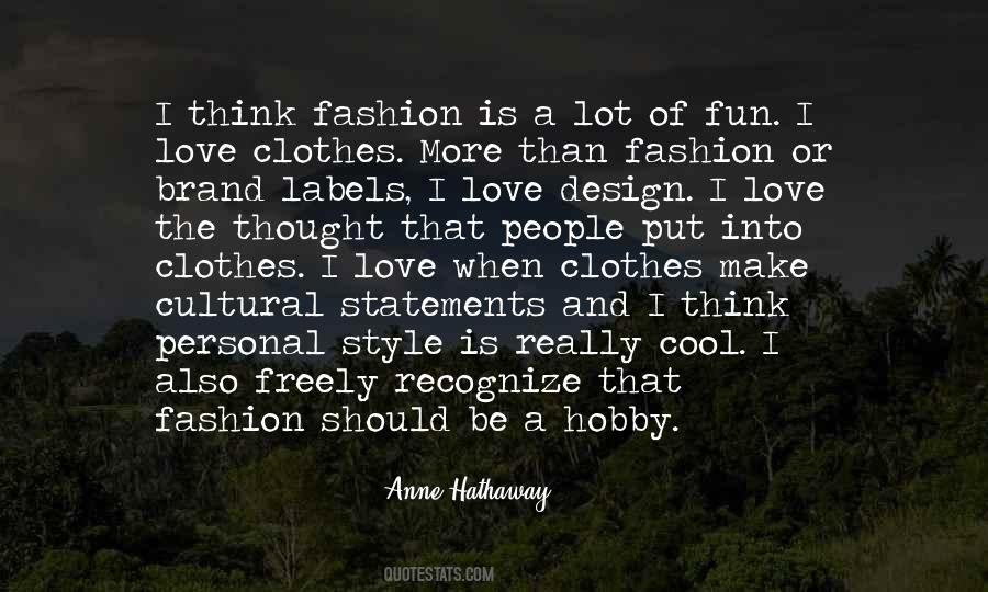 Fashion Should Be Fun Quotes #1861193