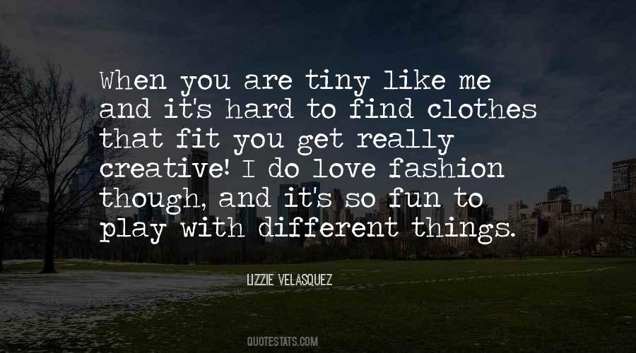 Fashion Should Be Fun Quotes #1861777