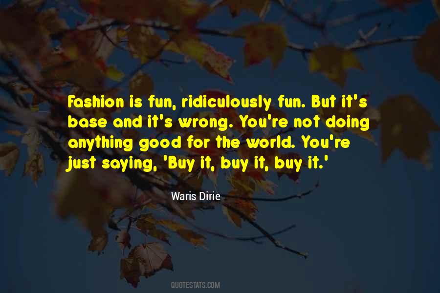 Fashion Should Be Fun Quotes #571064