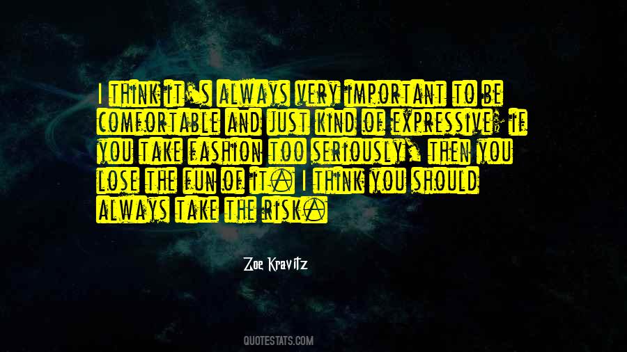 Fashion Should Be Fun Quotes #704308