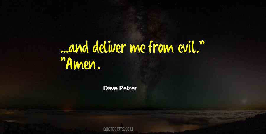 Deliver Me From Evil Quotes #817587