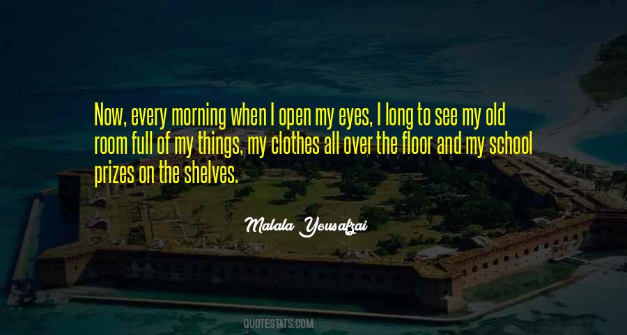 When Your Eyes Are Open Quotes #149395
