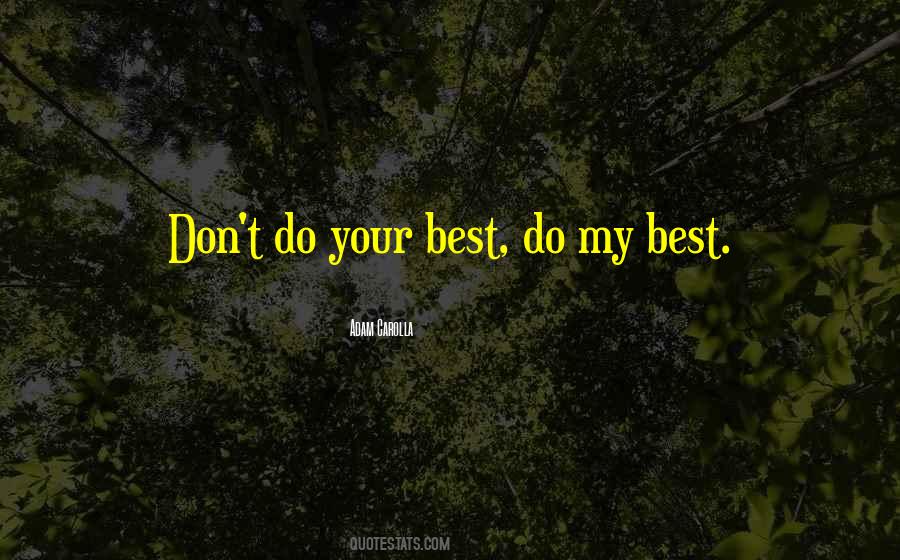 Best Do Quotes #581545