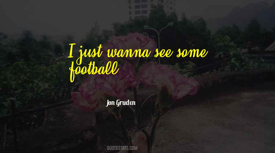 Do What U Wanna Do Quotes #27478