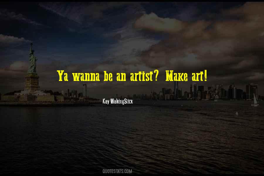 Do What U Wanna Do Quotes #866