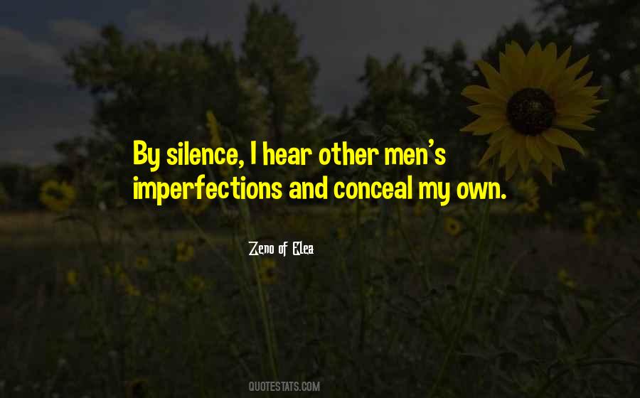 Hear My Silence Quotes #390736