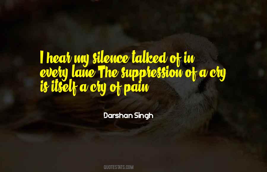 Hear My Silence Quotes #938398