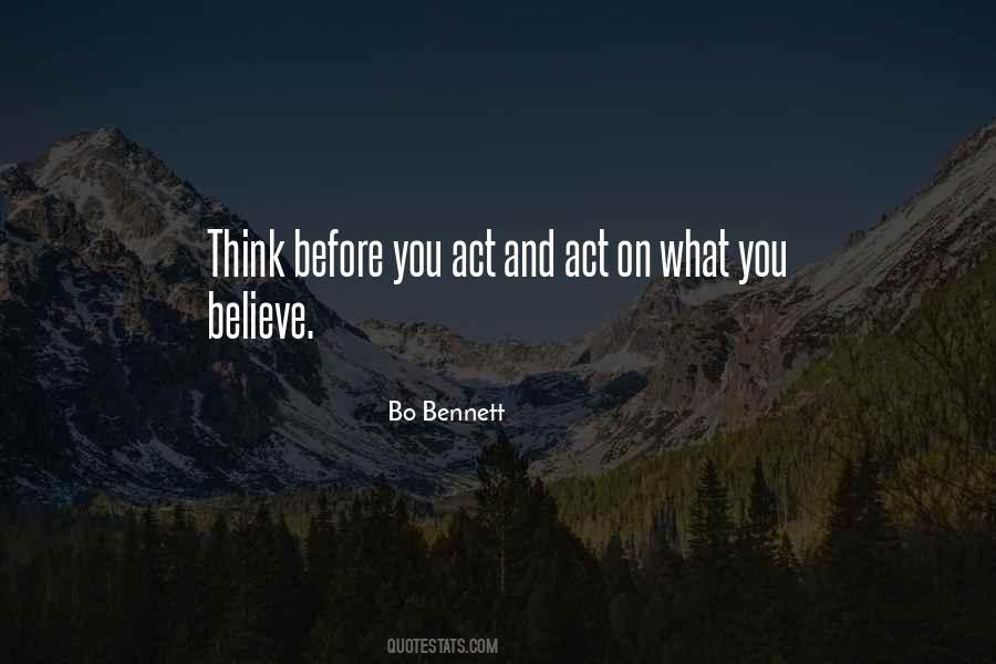 Before You Act Quotes #1409557