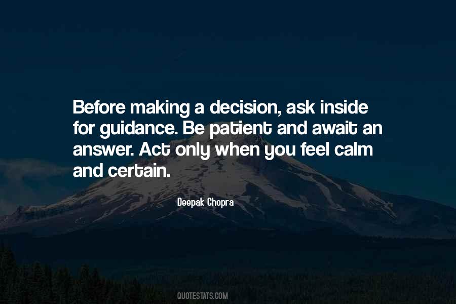 Before You Act Quotes #939521