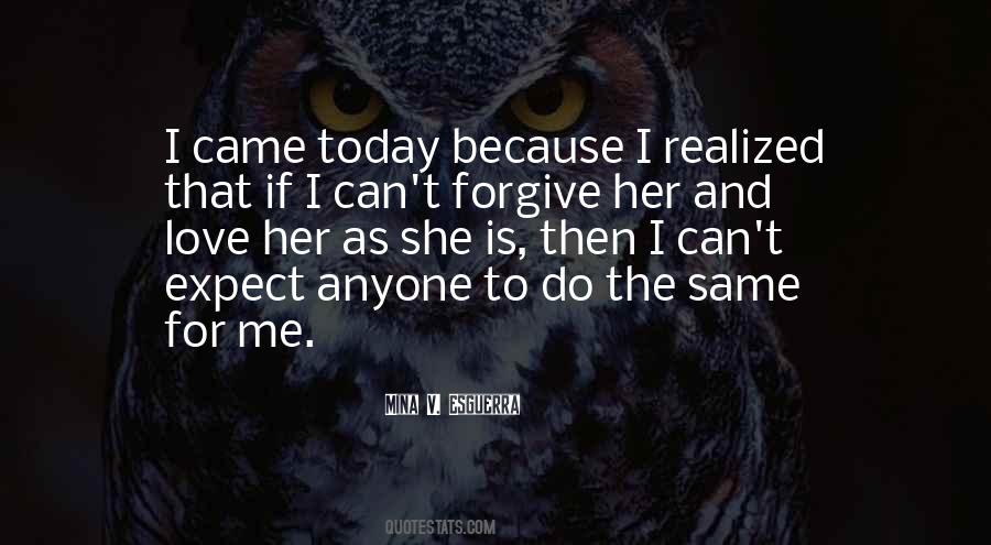 Forgive Me Love Quotes #1735177