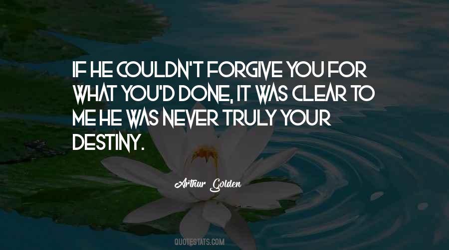 Forgive Me Love Quotes #1852595
