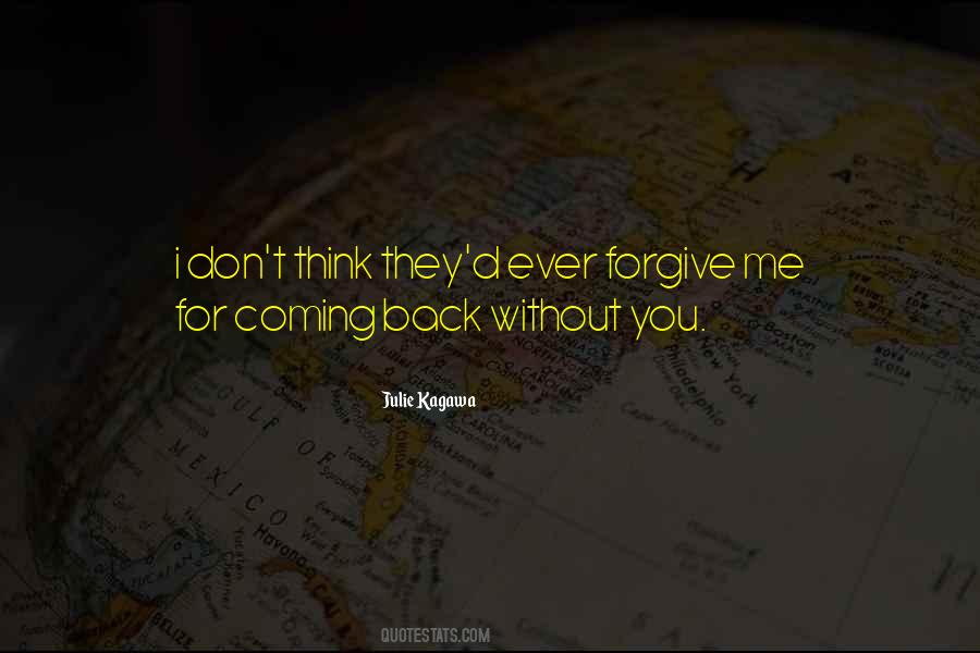 Forgive Me Love Quotes #834146