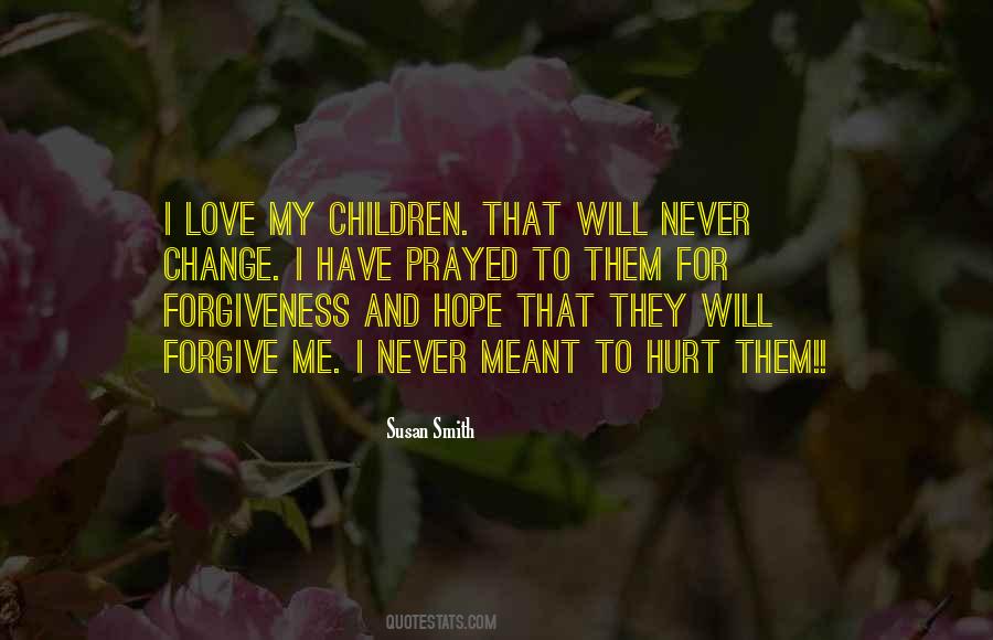 Forgive Me Love Quotes #954834
