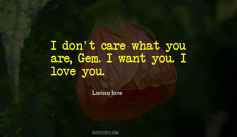 I Want You I Love You Quotes #1339781