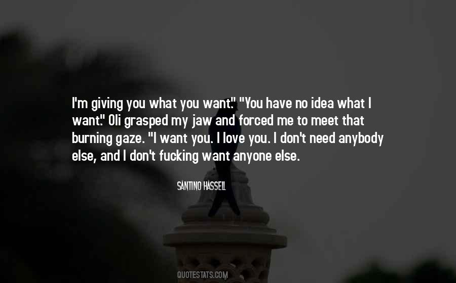 I Want You I Love You Quotes #1789498