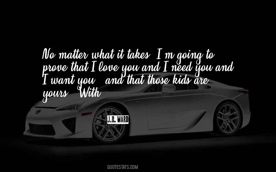 I Want You I Love You Quotes #358168