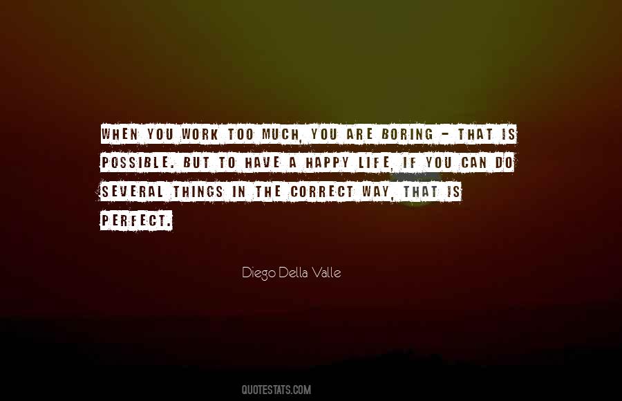 Della Valle Quotes #1434573