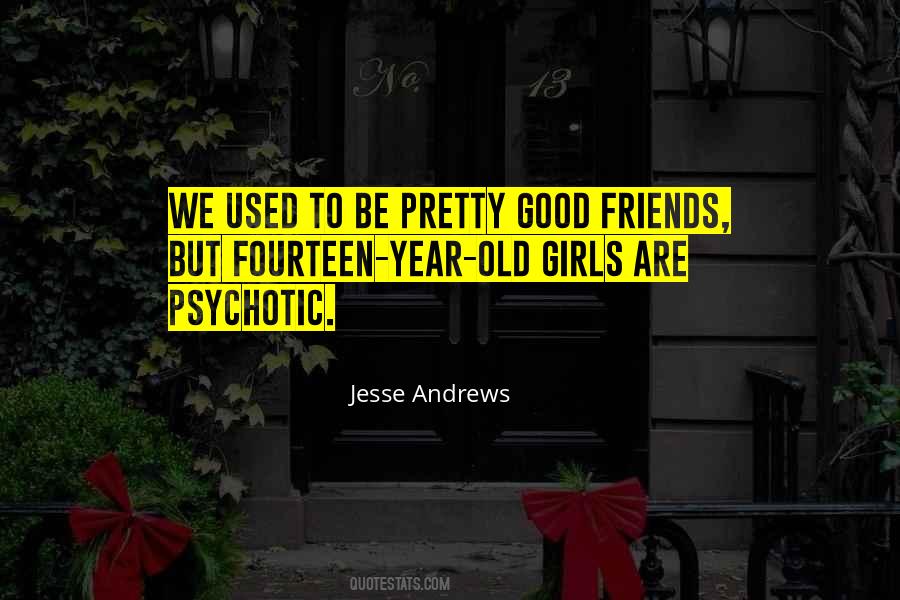 Old Good Friends Quotes #332743