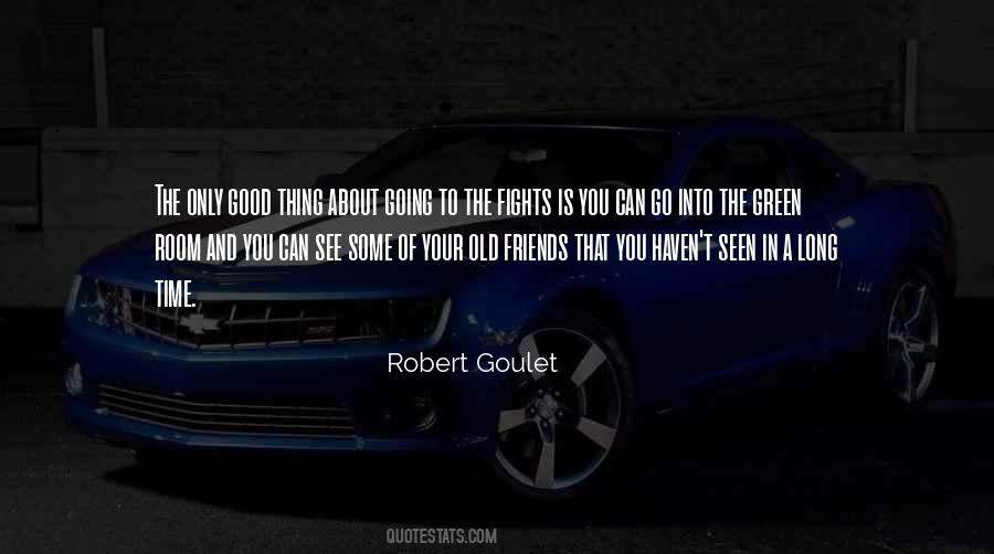 Old Good Friends Quotes #413104