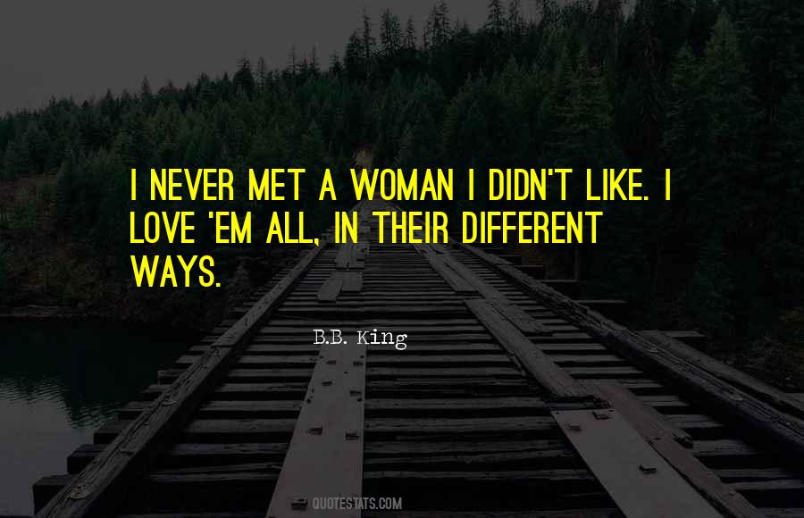 Quotes About Love Different Ways #352984