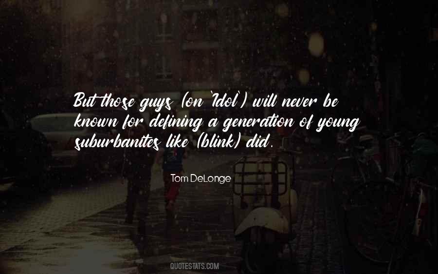 Delonge Quotes #455808