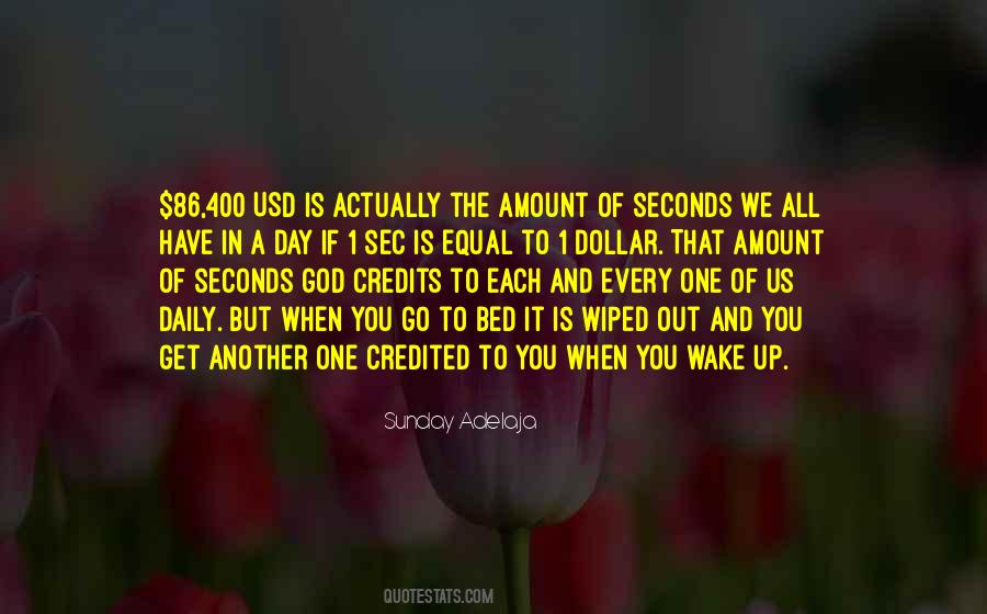 86 400 Seconds In A Day Quotes #1334279