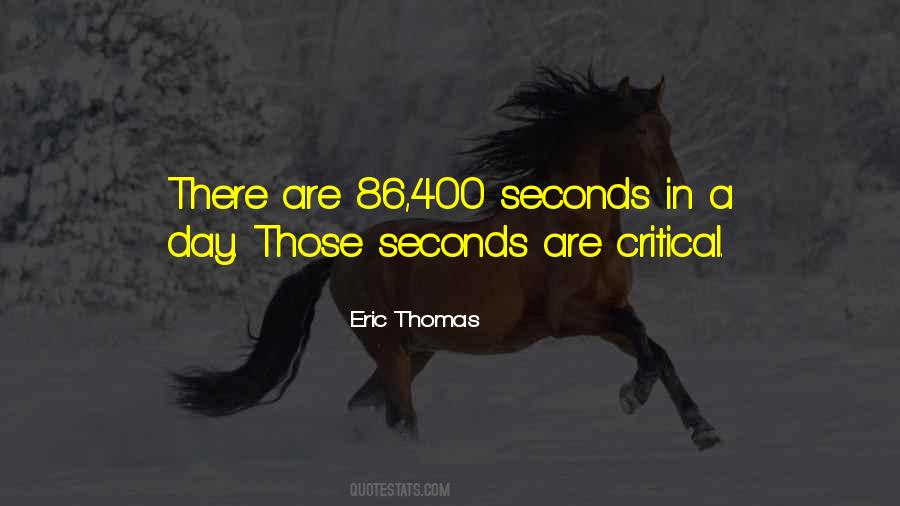 86 400 Seconds In A Day Quotes #880661