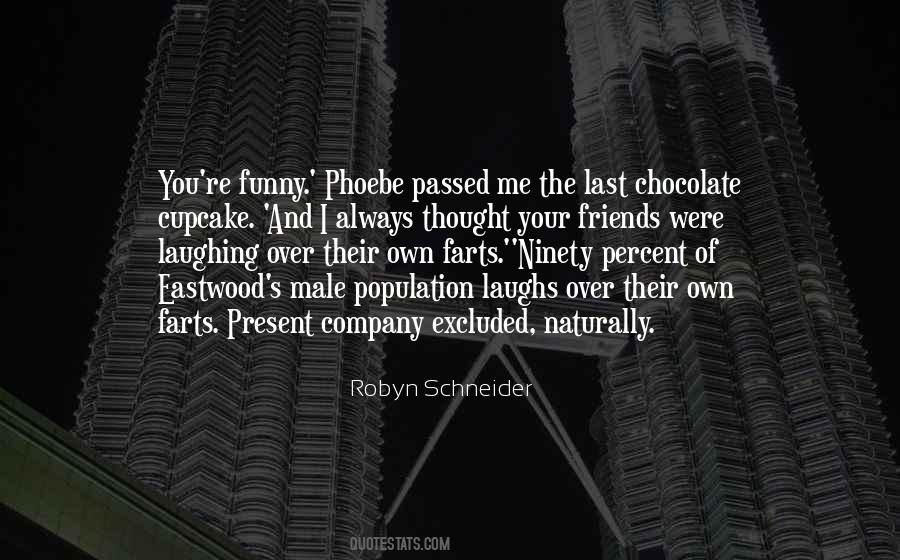 Best Phoebe Friends Quotes #1682537