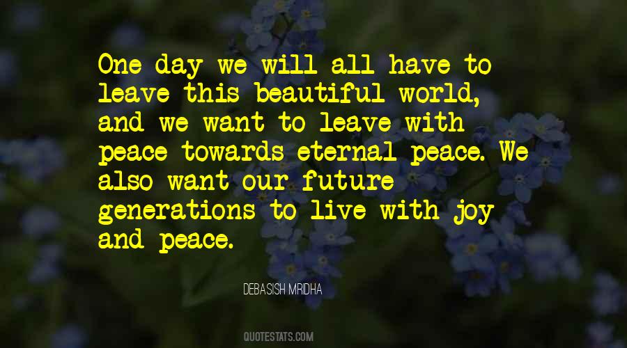 One Day I Will Leave The World Quotes #1368816