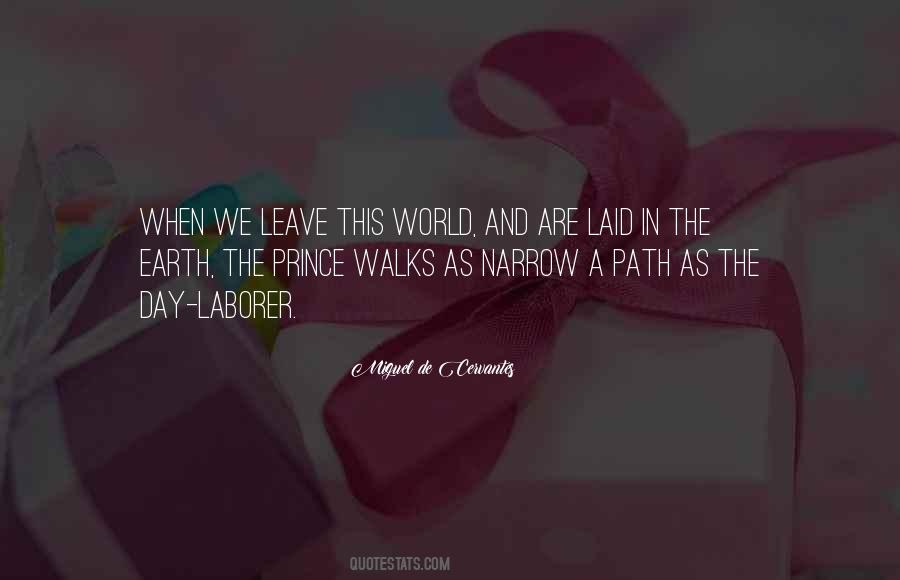 One Day I Will Leave The World Quotes #944259