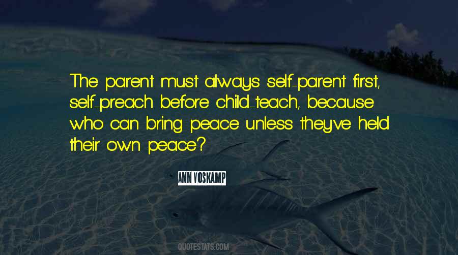 Your Child Should Always Come First Quotes #1431909