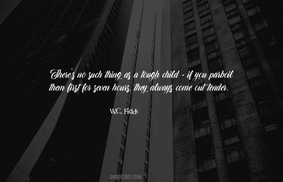 Your Child Should Always Come First Quotes #1553280