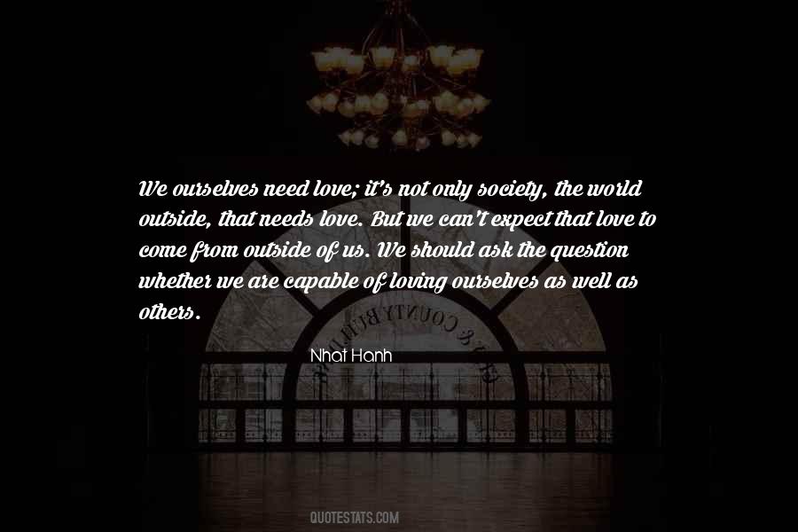 The World Needs Love Quotes #1024240