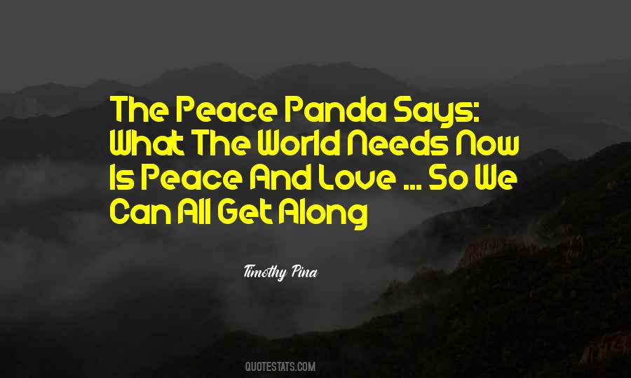 The World Needs Love Quotes #1084081