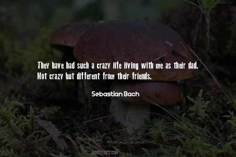 Crazy Dad Quotes #635232