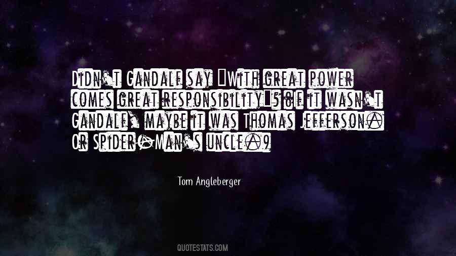 Power Responsibility Quotes #856662