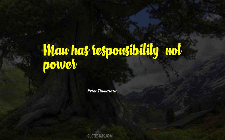 Power Responsibility Quotes #873545