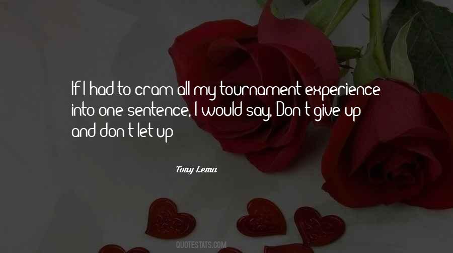 Dont Let Your Quotes #37013